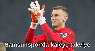 Samsunspor'da Kaleye Takviye Hamlesi!