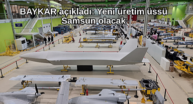 BAYKAR açıkladı: Yeni üretim üssü Samsun olacak