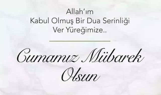 Cuma: İslam Âleminde Mübarek Bir Gün ve Barışın Simgesi