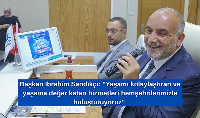 Başkan İbrahim Sandıkçı: