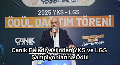 Canik Belediyesi'nden YKS ve LGS Şampiyonlarına Ödül
