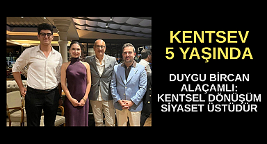 KENTSEV 5 YAŞINDA
