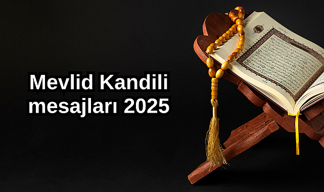 Mübarek Mevlid Kandili mesajları 2025