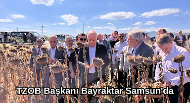 TZOB Başkanı Bayraktar Samsun'da