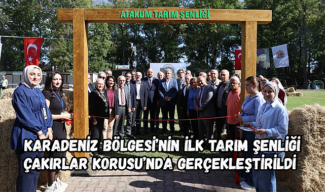 Atakum Belediyesi, Karadeniz Bölgesi’nin ilk tarım şenliğine ev sahipliği yaptı