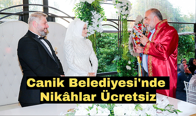 Canik Belediyesi'nde Nikâhlar Ücretsiz