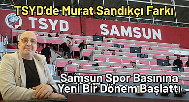 TSYD’de Murat Sandıkçı Farkı