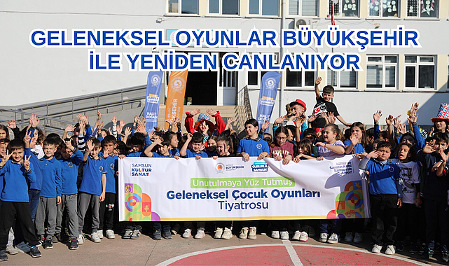GELENEKSEL OYUNLAR BÜYÜKŞEHİR İLE YENİDEN CANLANIYOR
