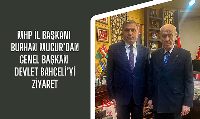 MHP Samsun İl Başkanı Burhan Mucur, Genel Başkan Devlet Bahçeli'yi ziyaret