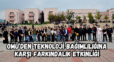 OMÜ’den Teknoloji Bağımlılığına Karşı Farkındalık Etkinliği