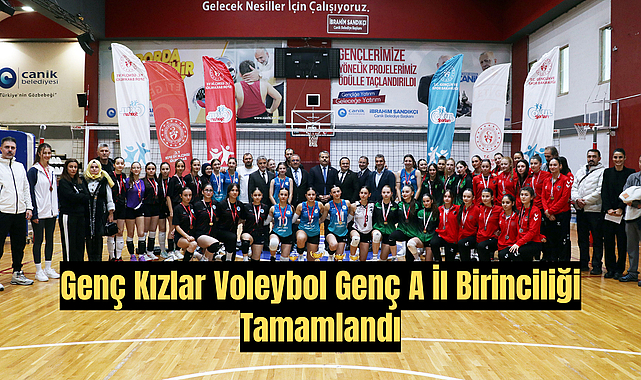 Genç Kızlar Voleybol Genç A İl Birinciliği Tamamlandı