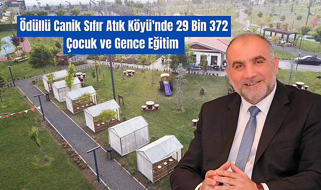 Ödüllü Canik Sıfır Atık Köyü'nde 29 Bin 372 Çocuk ve Gence Eğitim