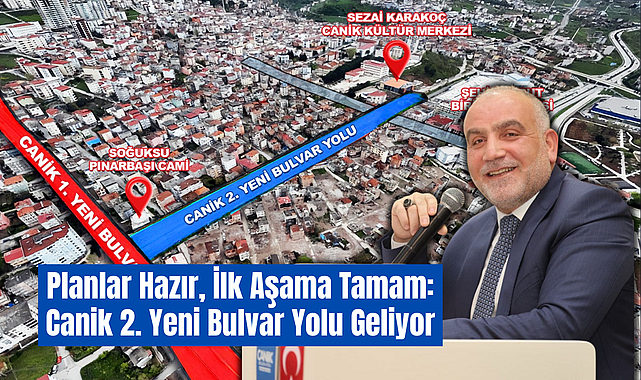 Planlar Hazır, İlk Aşama Tamam: Canik 2. Yeni Bulvar Yolu Geliyor