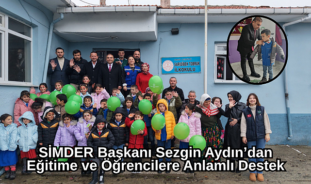 SİMDER Başkanı Sezgin Aydın’dan Eğitime ve Öğrencilere Anlamlı Destek