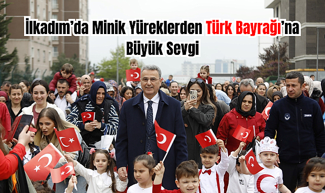 İlkadım’da Minik Yüreklerden Türk Bayrağı’na Büyük Sevgi