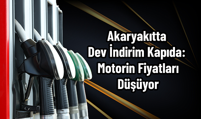 Akaryakıtta Dev İndirim Kapıda: Motorin Fiyatları Düşüyor