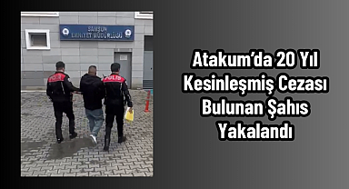 Atakum’da 20 Yıl Kesinleşmiş Cezası Bulunan Şahıs Yakalandı
