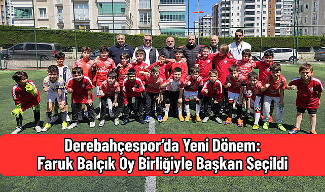Derebahçespor’da Yeni Dönem: Faruk Balçık Oy Birliğiyle Başkan Seçildi - samsunkulishaber.com