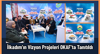 İlkadım’ın Vizyon Projeleri OKAF’ta Tanıtıldı