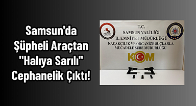Samsun'da Şüpheli Araçtan 