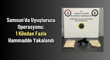Samsun'da Uyuşturucu Operasyonu: 1 Kilodan Fazla Hammadde Yakalandı