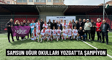 SAMSUN UĞUR OKULLARI YOZGAT'TA ŞAMPİYON
