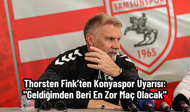 Thorsten Fink’ten Konyaspor Uyarısı: "Geldiğimden Beri En Zor Maç Olacak"