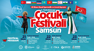 TÜRK DÜNYASI ÇOCUKLARI İKİNCİ KEZ SAMSUN'DA BULUŞUYOR