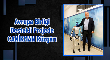 Avrupa Birliği Destekli Projede CANİKMAN Rüzgârı