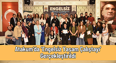 Engelsiz Atakum İçin Bir Araya Geldiler