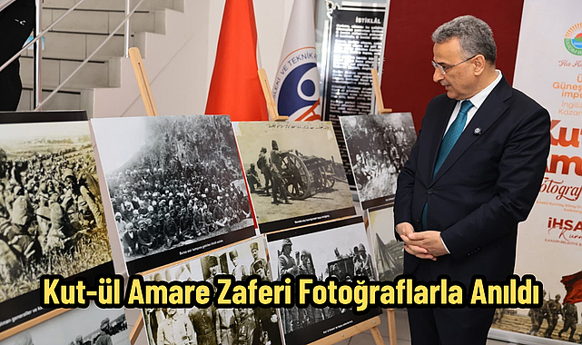 Kut-ül Amare Zaferi Fotoğraflarla Anıldı