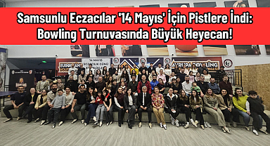 Samsunlu Eczacılar '14 Mayıs' İçin Pistlere İndi: Bowling Turnuvasında Büyük Heyecan!