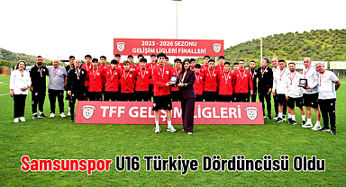 Samsunspor U16 Türkiye Dördüncüsü Oldu