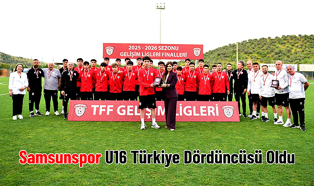 Samsunspor U16 Türkiye Dördüncüsü Oldu