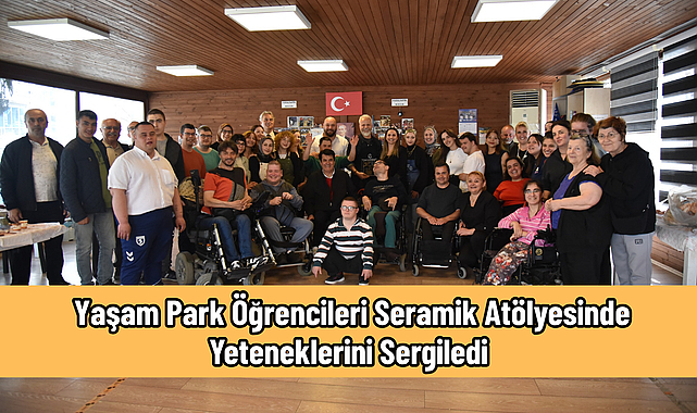 Yaşam Park’ın Özel Öğrencilerine Seramik Atölyesi
