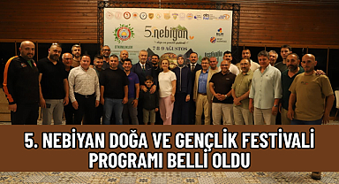 5. NEBİYAN DOĞA VE GENÇLİK FESTİVALİ PROGRAMI BELLİ OLDU