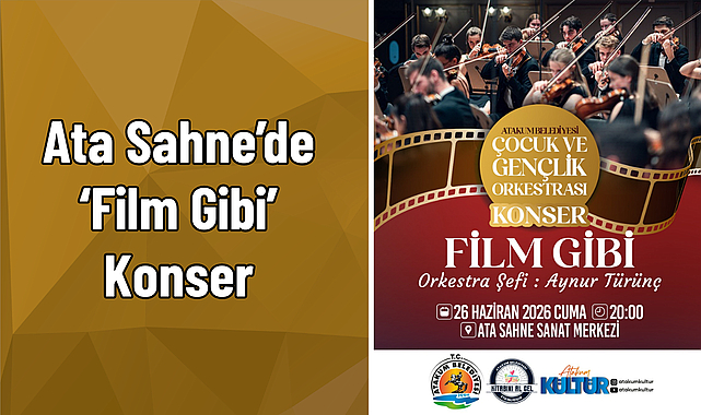 Ata Sahne’de ‘Film Gibi’ Konser