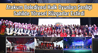 Atakum Belediyesi Halk Oyunları Şenliği Sahilde Yöresel Rüzgarlar Estirdi