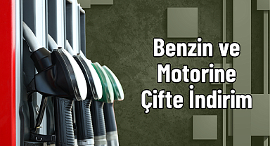 Benzin ve Motorine Çifte İndirim