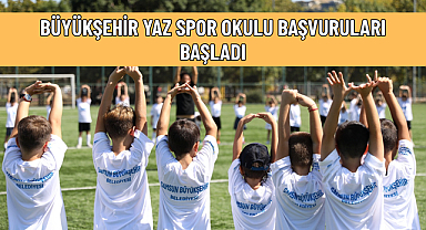 BÜYÜKŞEHİR YAZ SPOR OKULU BAŞVURULARI BAŞLADI