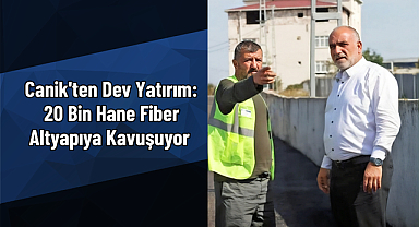 Canik Belediyesi'nden Fiber Dönüşüm