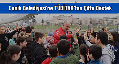 Canik Belediyesi'ne TÜBİTAK'tan Çifte Destek