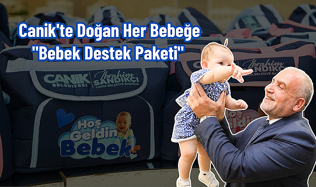 Canik'te Doğan Her Bebeğe