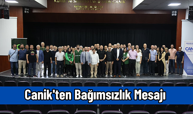 Canik'ten Bağımsızlık Mesajı