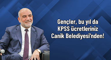 Gençler, bu yıl da KPSS ücretleriniz Canik Belediyesi'nden!