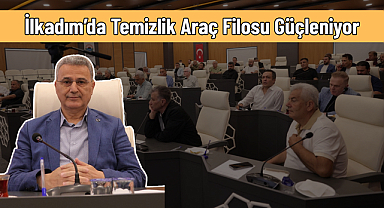 İlkadım’da Temizlik Araç Filosu Güçleniyor