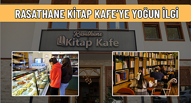 RASATHANE KİTAP KAFE’YE YOĞUN İLGİ