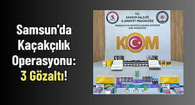 Samsun'da Kaçakçılık Operasyonu: 3 Gözaltı!