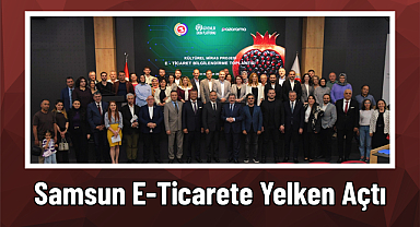 Samsun E-Ticarete Yelken Açtı