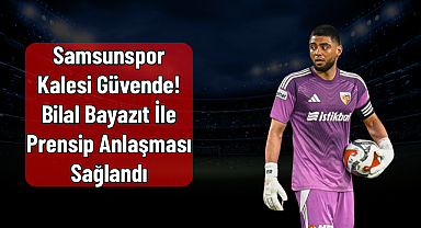 Samsunspor Kalesi Güvende! Bilal Bayazıt İle Prensip Anlaşması Sağlandı